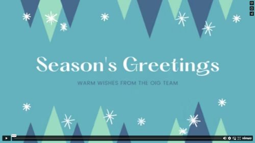 Season's Greeting from the OIG Team