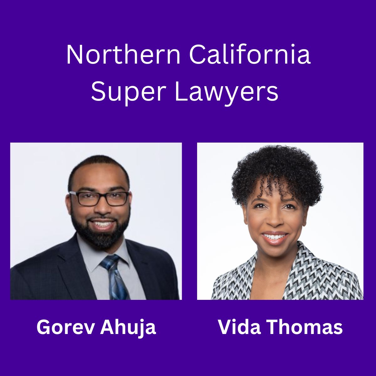 Northern California Super Lawyers Gorev Ahuja and Vida Thomas